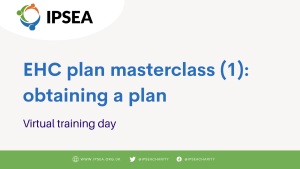 EHC plan masterclass - obtaining a plan: 10th October