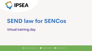 SEND law for SENCos: 16th May
