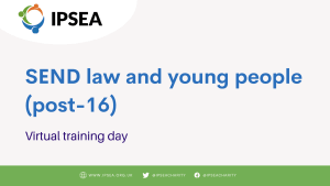 SEND law and young people (post-16): 6th July
